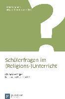 Sch&quot;lerfragen im (Religions-)Unterricht 1