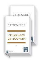 Otto Weber - Grundlagen der Dogmatik (in zwei Banden), Inbunden