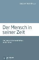 bokomslag Der Mensch in seiner Zeit