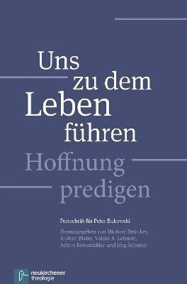 Michael Beintker, Andrea Bieler, Volker A. Lehnert, Achim Reinstädtler, Jörg Schmidt - Uns zu dem Leben führen, Häftad