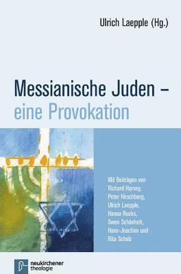Ulrich Laepple - Messianische Juden - eine Provokation, Häftad