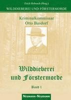 bokomslag Wilddieberei und Förstermorde 1