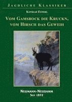 bokomslag Von der Gams die Krucken - Vom Hirsch das Geweih