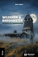 Heinz Adam - Wilderer & Berggeister, Häftad
