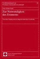 bokomslag Zur Notwendigkeit des Erinnerns