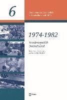 bokomslag 1974-1982 Bundesrepublik Deutschland: Neue Herausforderungen, Wachsende Unsicherheit