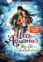 Tanya Stewner - Alea Aquarius 10. Der Stern des Schicksals, Inbunden