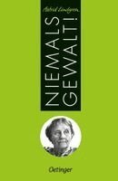 Astrid Lindgren - Niemals Gewalt!, Inbunden