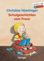 Christine Nöstlinger - Schulgeschichten vom Franz, Inbunden