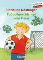 Christine Nöstlinger - Fußballgeschichten vom Franz, Inbunden