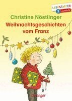Christine Nöstlinger - Weihnachtsgeschichten vom Franz, Inbunden