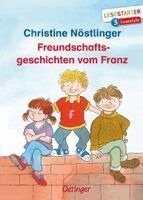 Christine Nöstlinger - Freundschaftsgeschichten vom Franz, Inbunden