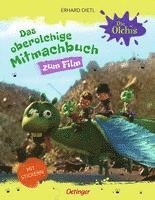 bokomslag Die Olchis. Das oberolchige Mitmachbuch