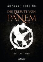 Suzanne Collins - Die Tribute von Panem 1. Tödliche Spiele, Inbunden