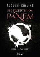 Suzanne Collins - Die Tribute von Panem 2. Gefährliche Liebe, Inbunden