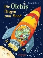 bokomslag Die Olchis fliegen zum Mond