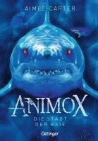 bokomslag Animox 03. Die Stadt der Haie