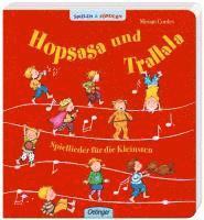 Hopsasa und Trallala. Spiellieder für die Kleinsten 1