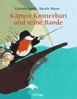 Cornelia Funke - Käpten Knitterbart und seine Bande, Inbunden