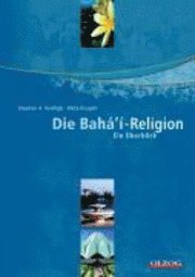 bokomslag Die Bahá¿i-Religion (Baha'i - Bahai)