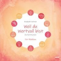 Elisabeth Vollmer - Weil du wertvoll bist - Für Mädchen, Inbunden