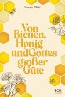 bokomslag Von Bienen, Honig und Gottes großer Güte