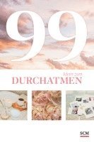 bokomslag 99 Ideen zum Durchatmen