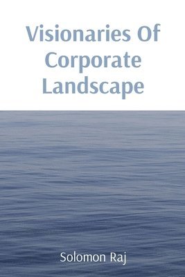 bokomslag Visionaries Of Corporate Landscape