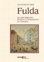 bokomslag Geschichte der Stadt Fulda. Band 2