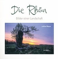 bokomslag Die Rhön -Bilder einer Landschaft