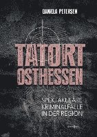 Daniela Petersen - Tatort Osthessen, Häftad