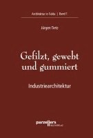 Gefilzt, gewebt und gummiert 1