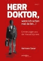 bokomslag Herr Doktor, wenn ich schon mal da bin ...!