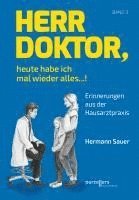 bokomslag Herr Doktor, heute habe ich mal wieder alles ...!