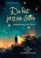 Kerstin Schaum - Du bist jetzt ein Stern, Häftad