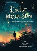 Du bist jetzt ein Stern