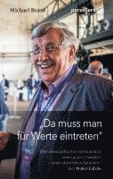 "Da muss man für Werte eintreten" 1