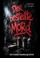 Thomas Langer - Der bestellte Mord, Häftad. Tillgänglighet: Lägg i varukorg