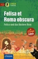 Felisa et Roma obscura - Felisa und das finstere Rom 1