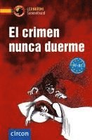 bokomslag El crimen nunca duerme. Spanisch A1-B1
