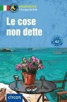 Le cose non dette. Italienisch A2