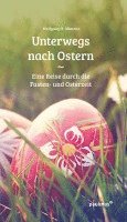 Wolfgang M. Ullmann - Unterwegs nach Ostern, Häftad