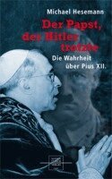 Michael Hesemann - Der Papst, der Hitler trotzte, Inbunden