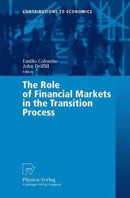 Emilio Colombo, John Driffill, Edward John Driffill - Role of Financial Markets in the Transition Process, Häftad