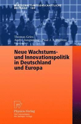 bokomslag Neue Wachstums- und Innovationspolitik in Deutschland und Europa