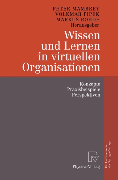 Peter Mambrey, Volkmar Pipek, Markus Rohde - Wissen und Lernen in virtuellen Organisationen, Häftad