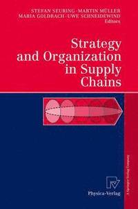 bokomslag Strategy and Organization in Supply Chains
