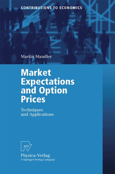 Martin Mandler - Market Expectations and Option Prices, Häftad