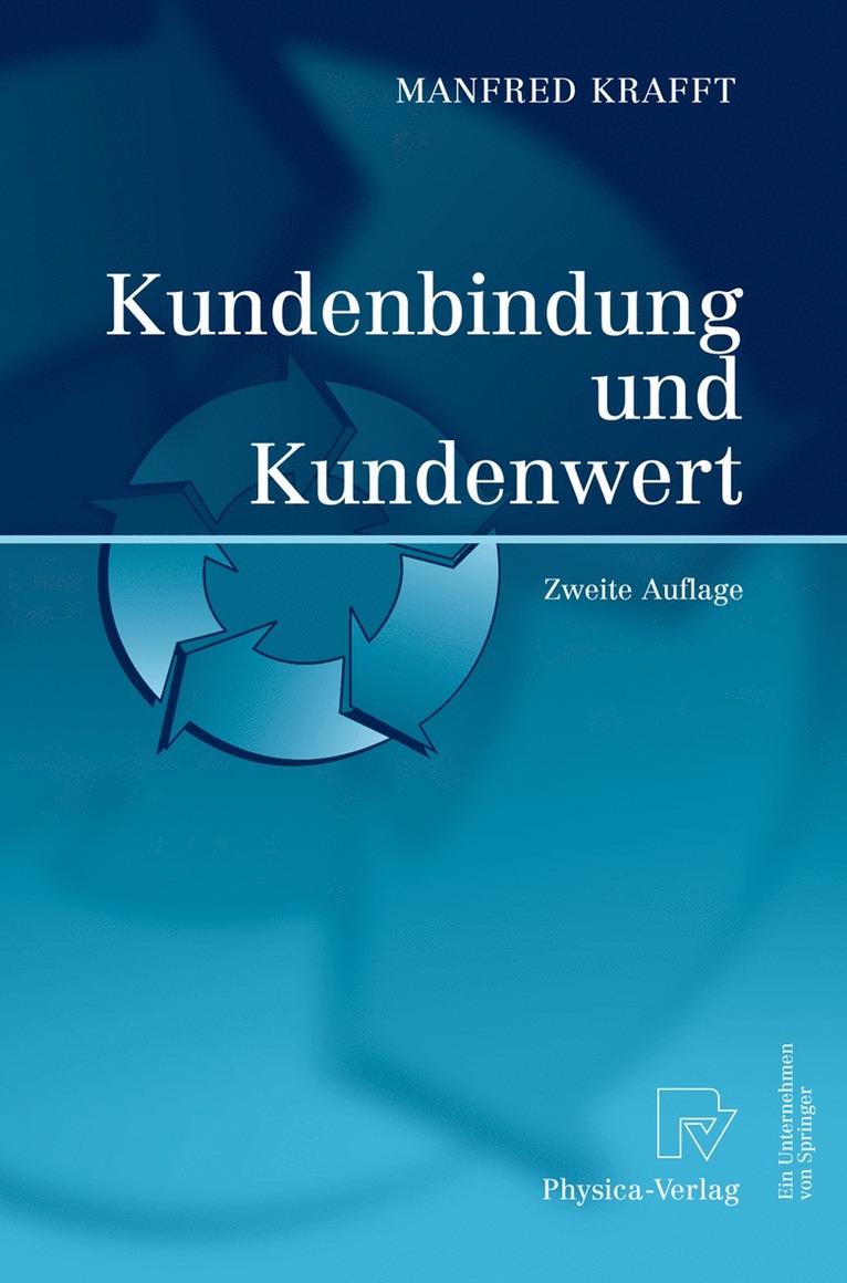 Manfred Krafft - Kundenbindung und Kundenwert, Inbunden