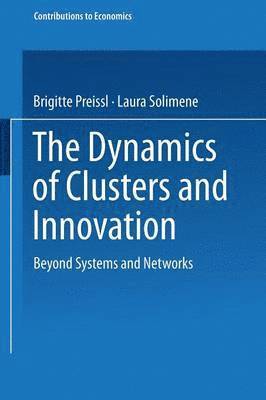 The Dynamics of Clusters and Innovation 1